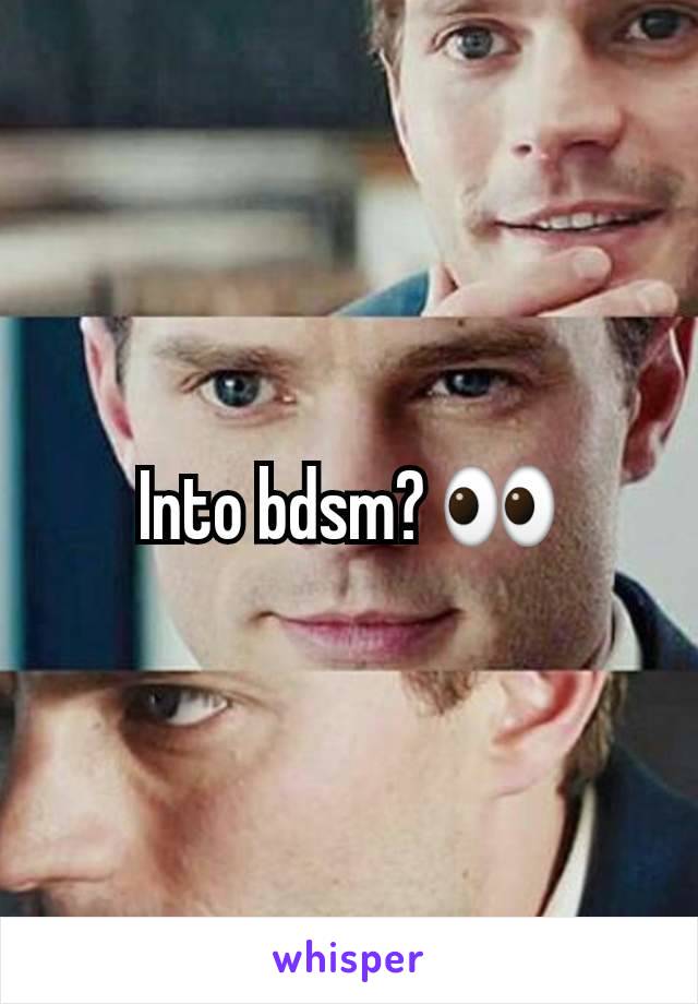 Into bdsm? 👀