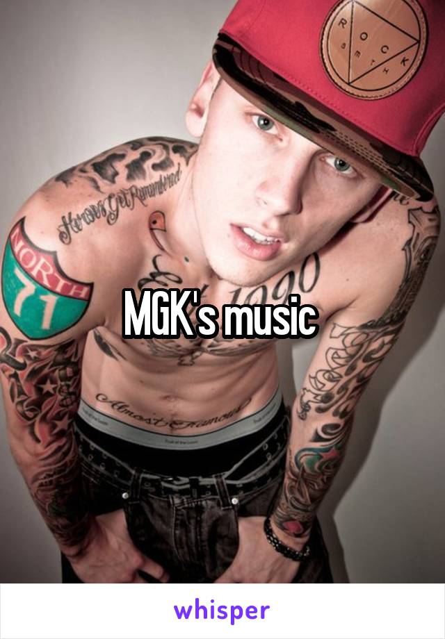 MGK's music 