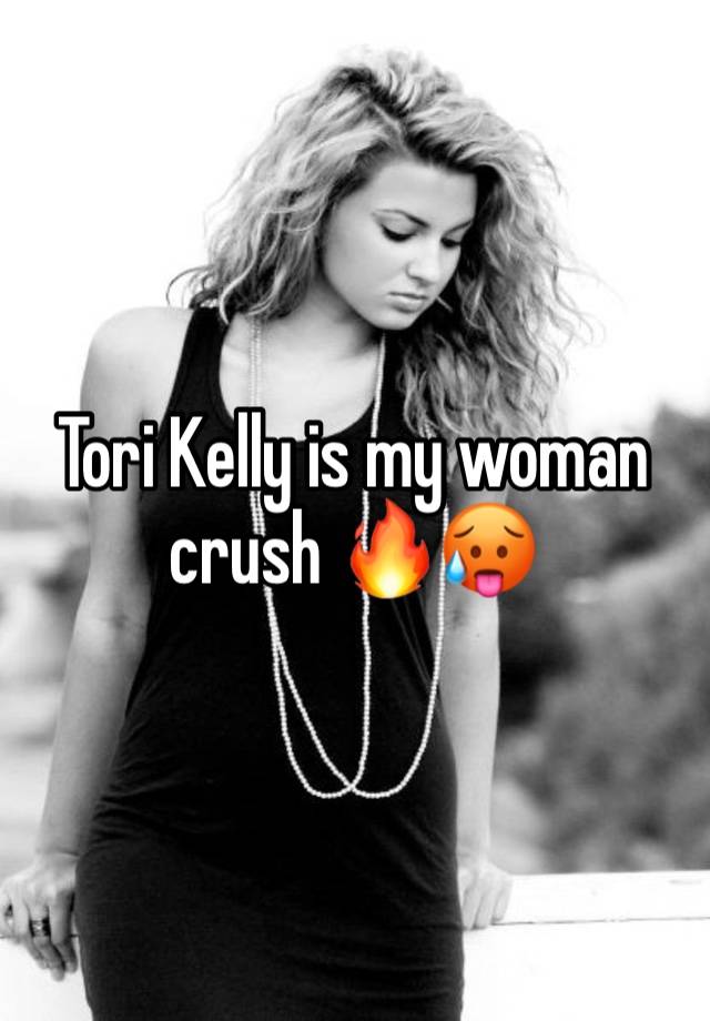 Tori Kelly is my woman crush 🔥🥵