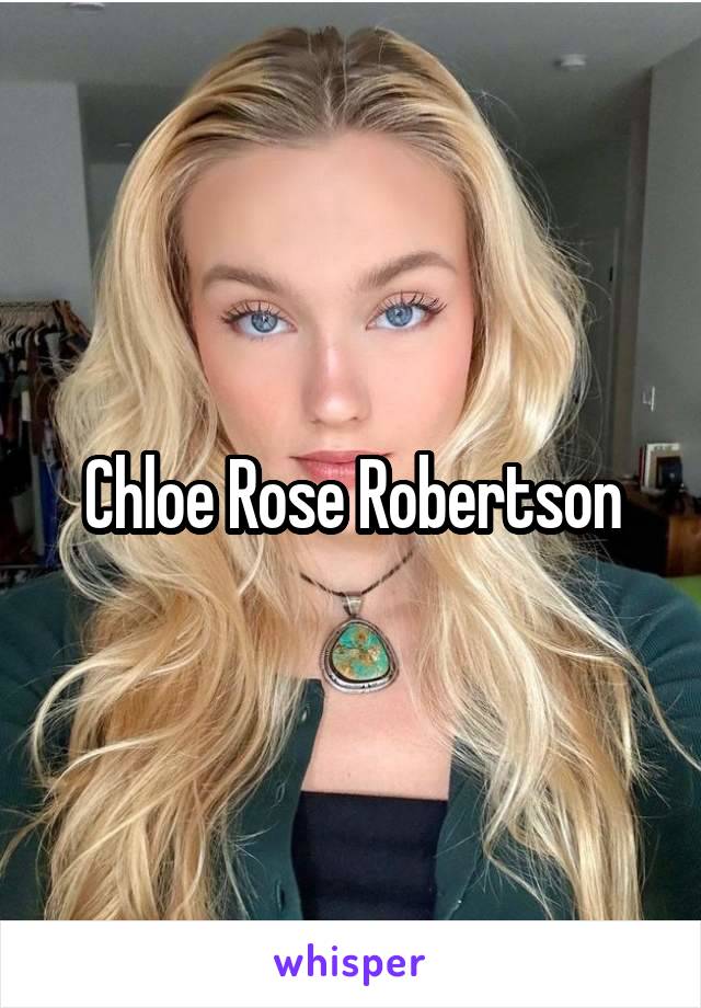 Chloe Rose Robertson