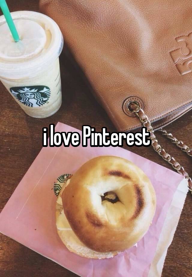 i love Pinterest