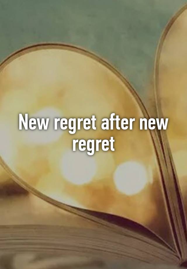 New regret after new regret