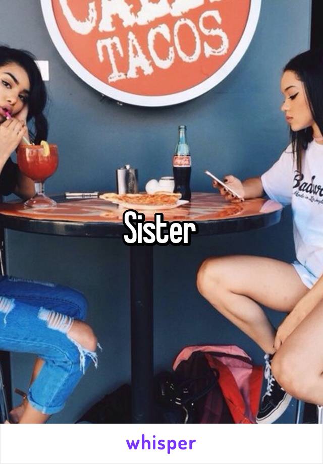 Sister 