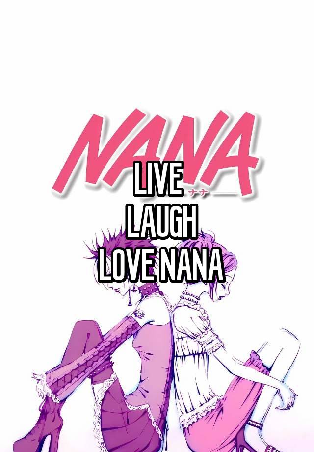 LIVE
 LAUGH
 LOVE NANA