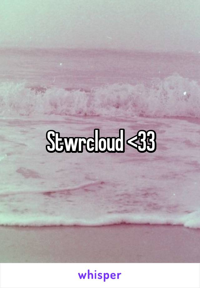 Stwrcloud <33