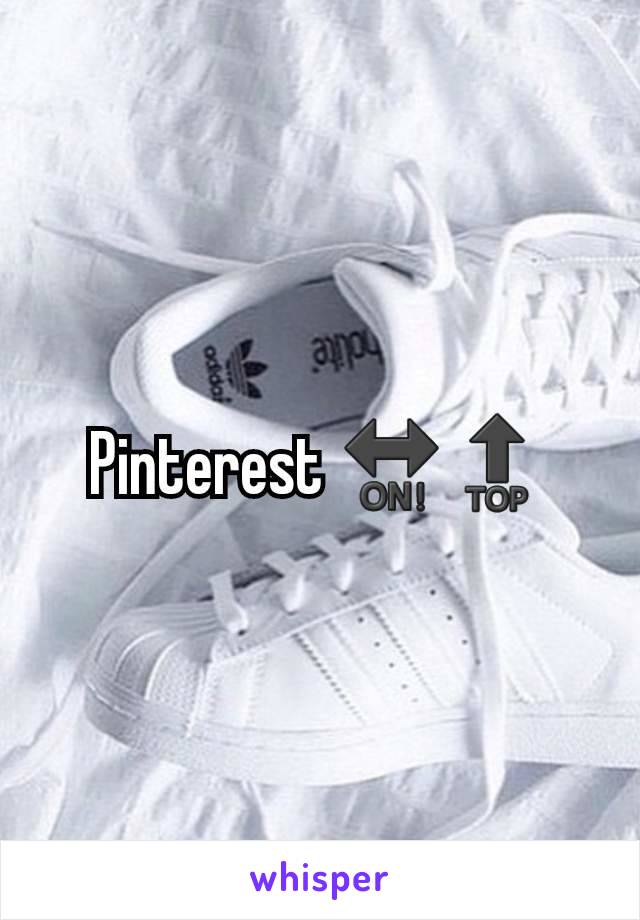 Pinterest 🔛🔝