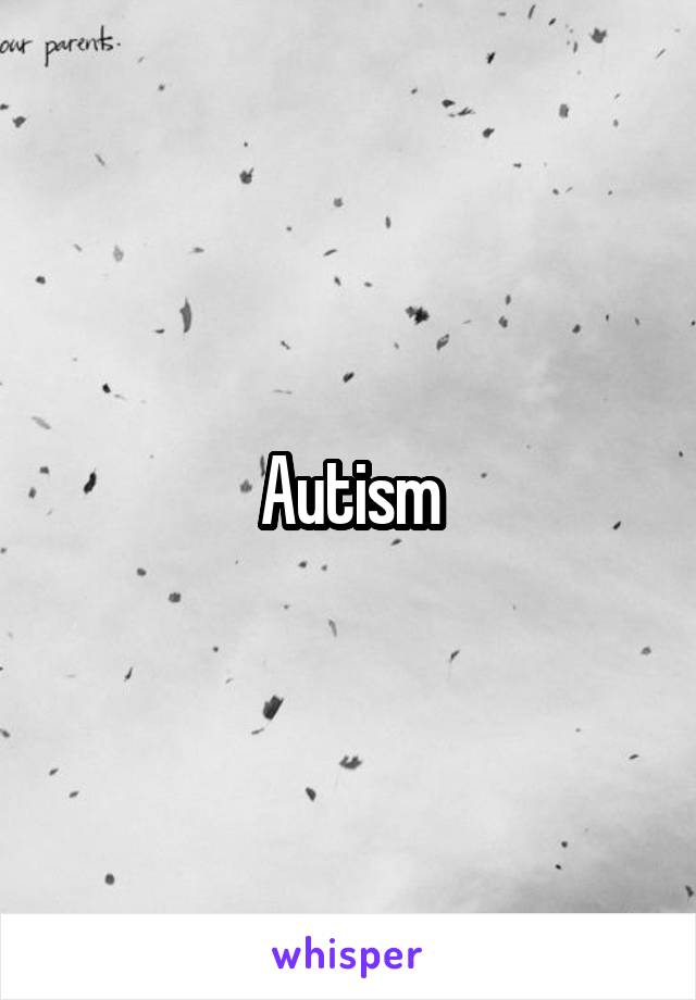 Autism