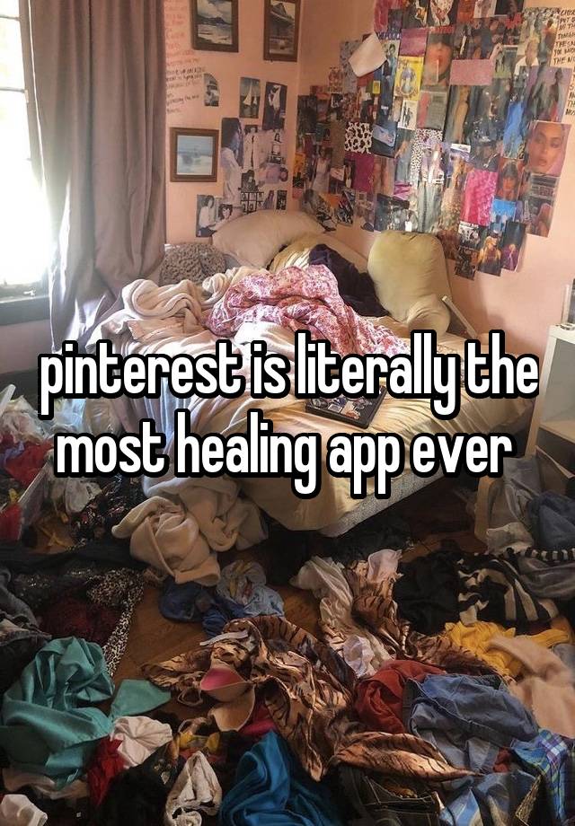 pinterest is literally the most healing app ever 