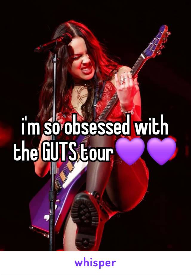 i'm so obsessed with the GUTS tour💜💜