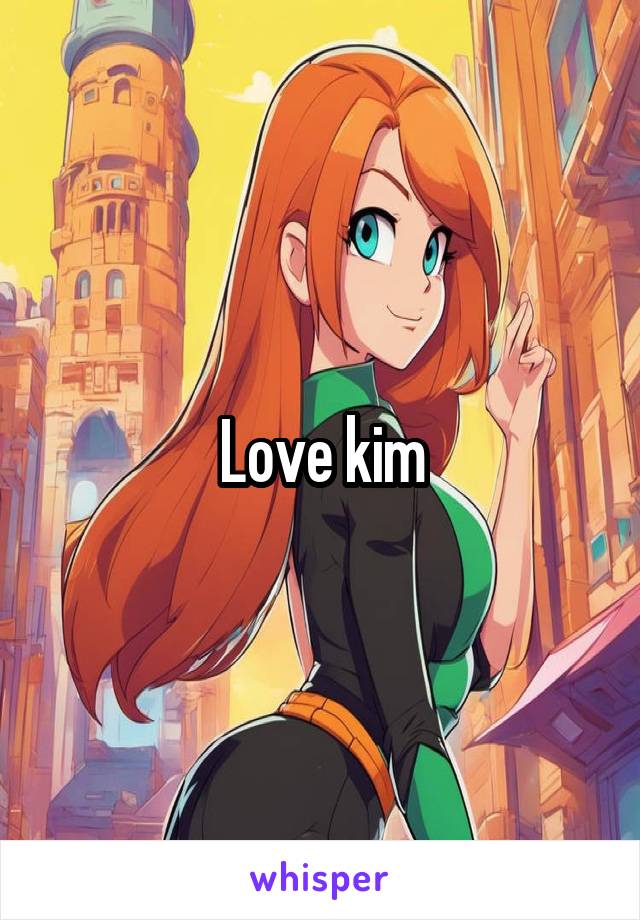 Love kim