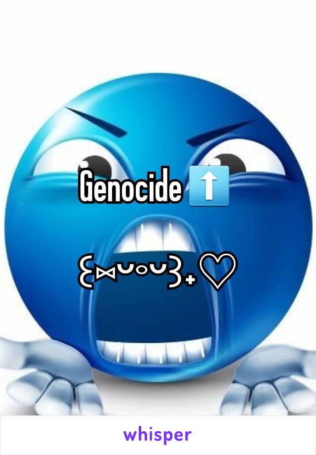 Genocide⬆️

꒰⑅ᵕ༚ᵕ꒱˖♡