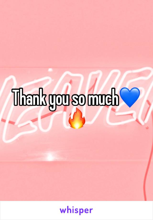 Thank you so much💙🔥