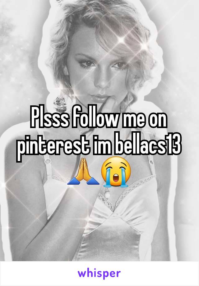 Plsss follow me on pinterest im bellacs13 🙏😭