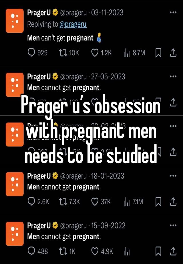 Prager u’s obsession with pregnant men needs to be studied 