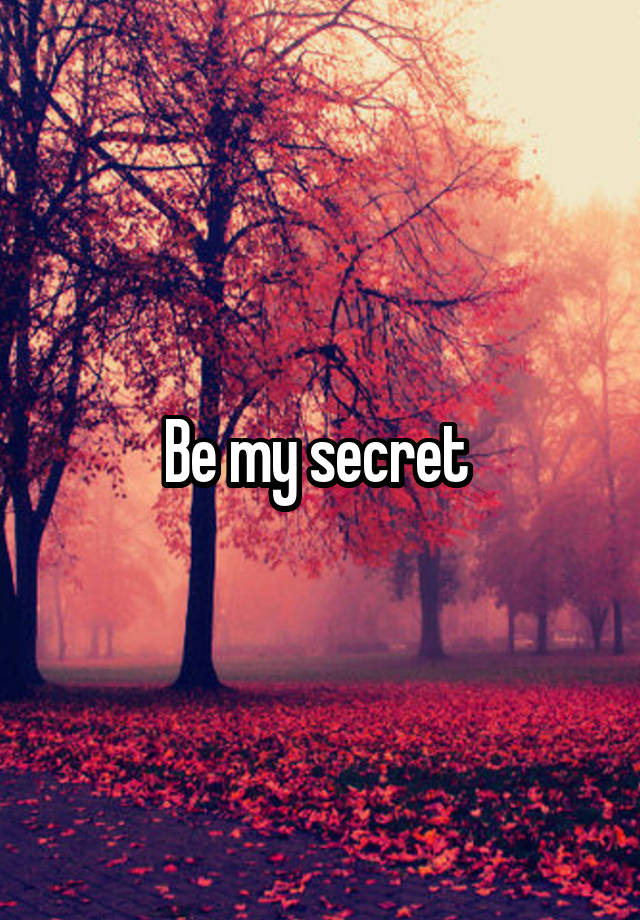 Be my secret 