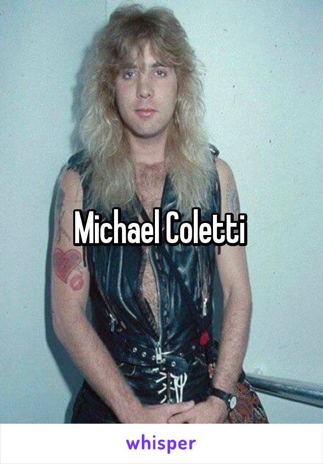 Michael Coletti 