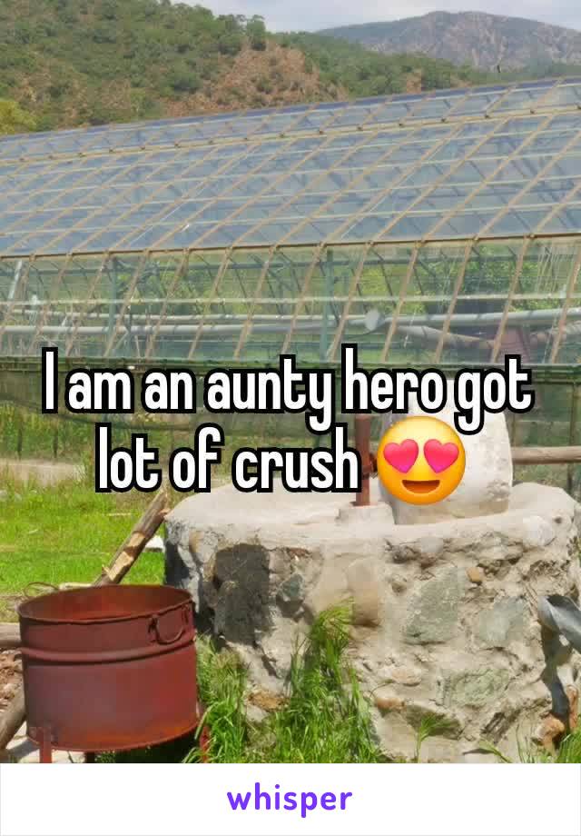 I am an aunty hero got lot of crush 😍 