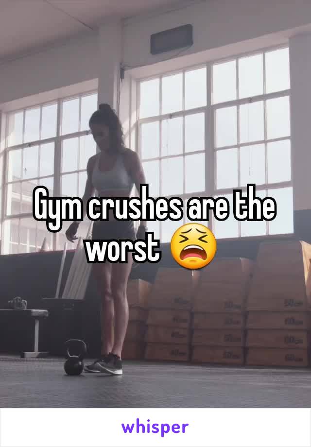 Gym crushes are the worst 😫 