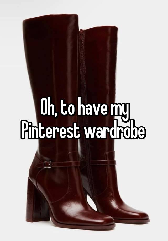 Oh, to have my Pinterest wardrobe 