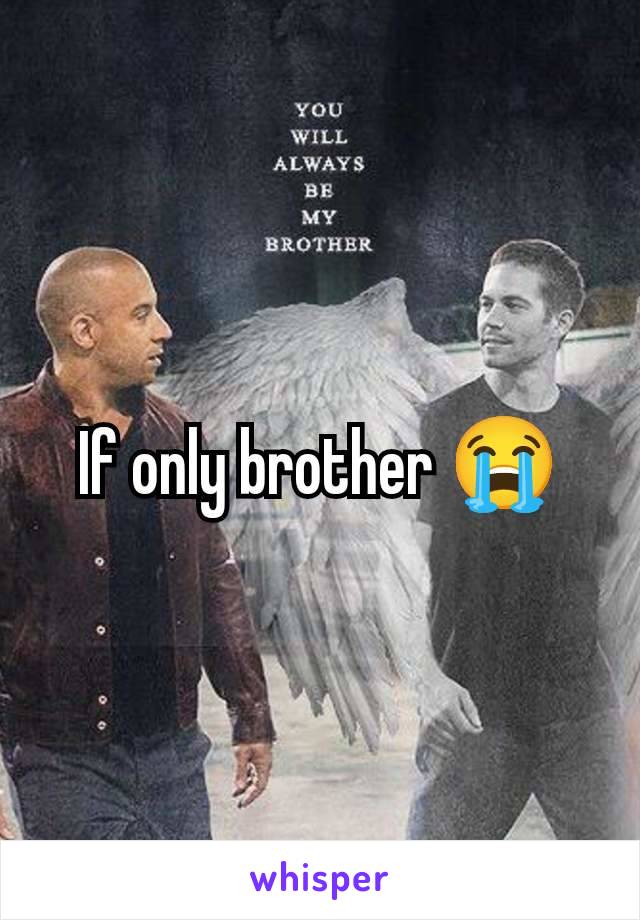 If only brother 😭