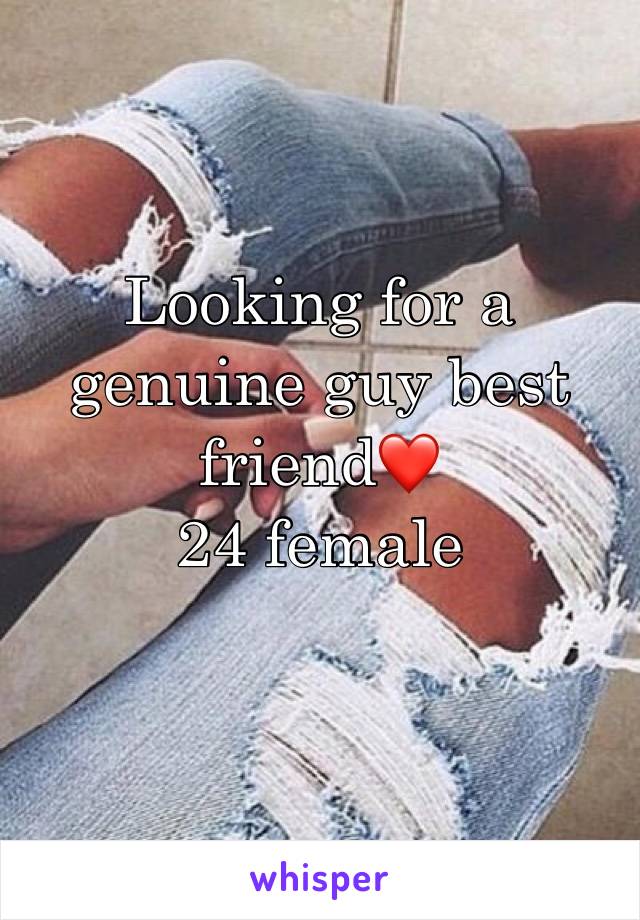 Looking for a genuine guy best friend❤️ 
24 female 
