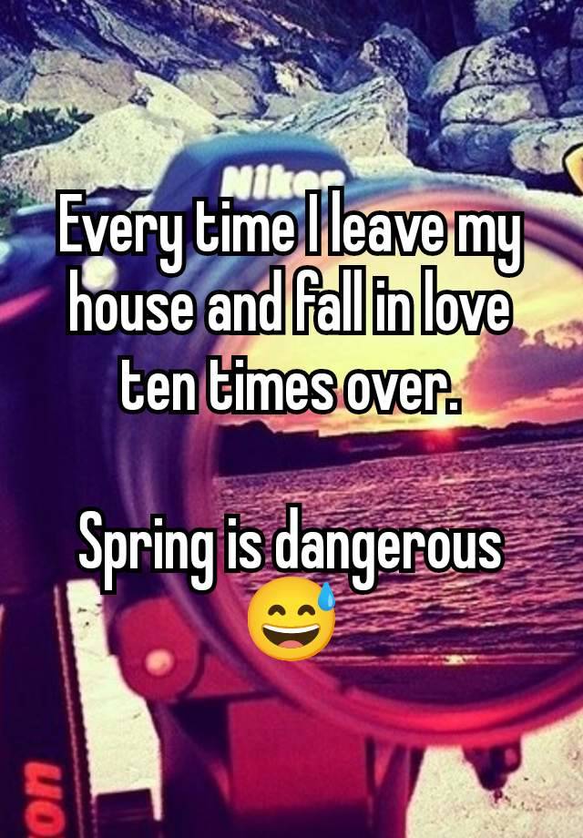 Every time I leave my house and fall in love ten times over.

Spring is dangerous 😅