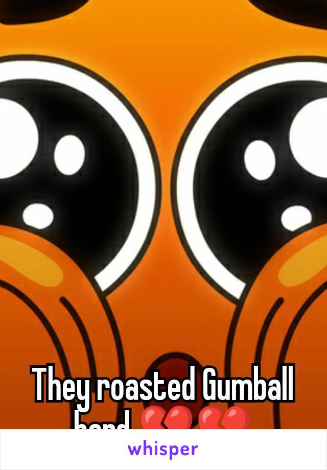 They roasted Gumball hard 💔💔