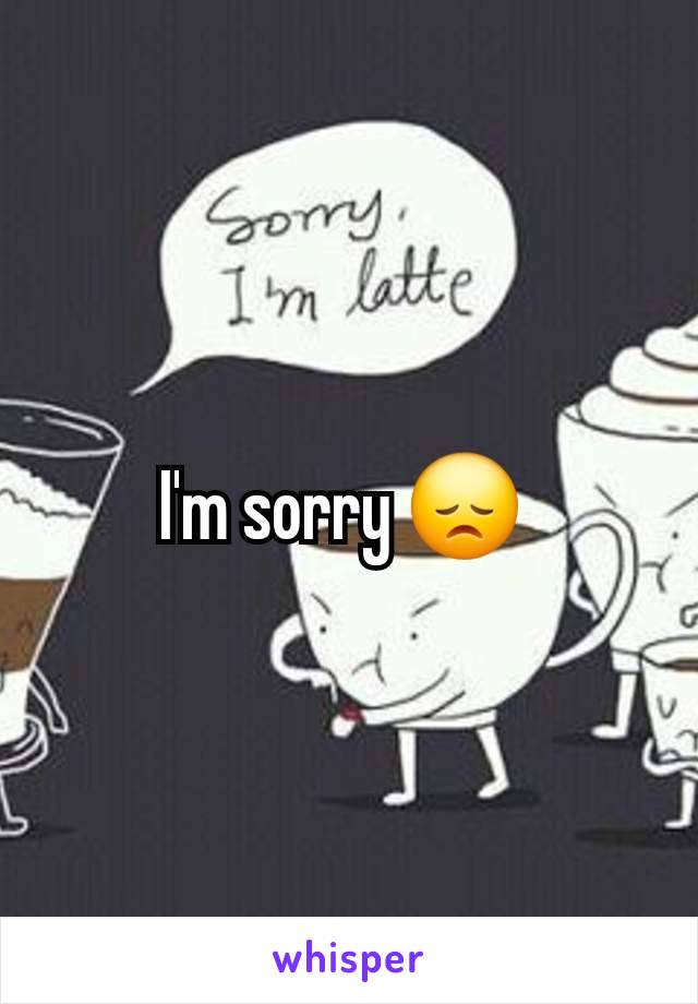 I'm sorry 😞 