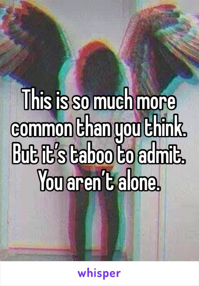 This is so much more common than you think.
But it’s taboo to admit.
You aren’t alone.