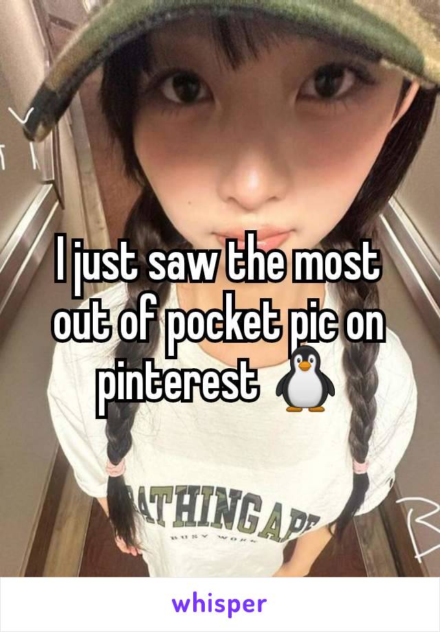 I just saw the most out of pocket pic on pinterest 🐧