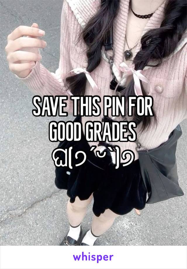 SAVE THIS PIN FOR 
GOOD GRADES
ଘ(੭ˊᵕˋ)੭ 