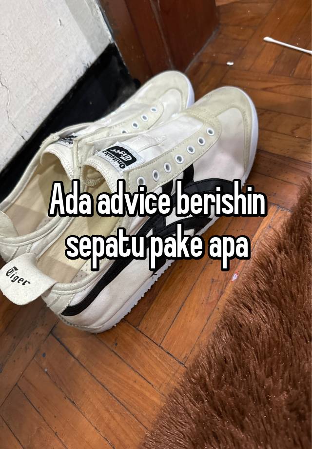 Ada advice berishin sepatu pake apa