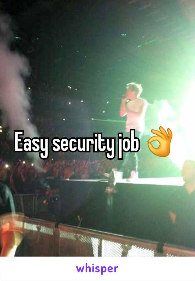 Easy security job 👌 