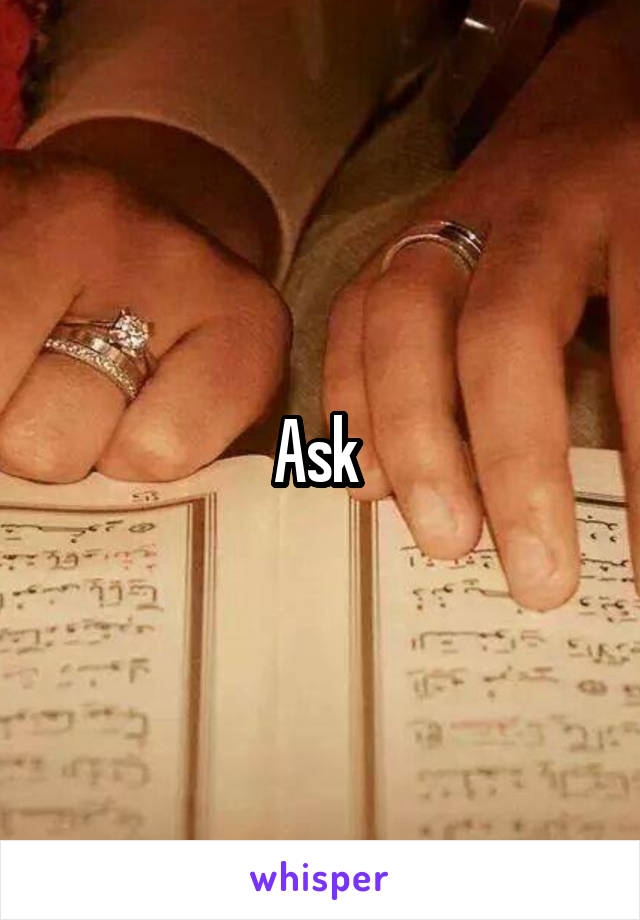 Ask 