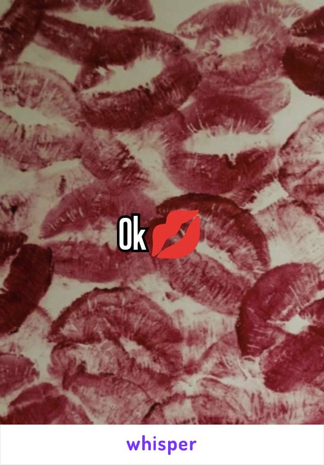 Ok💋