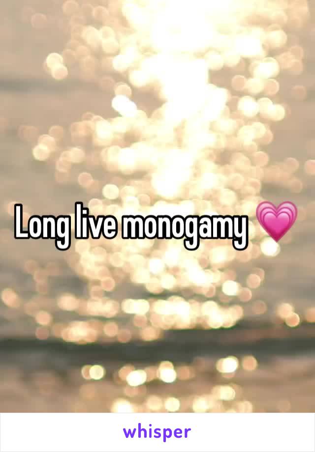 Long live monogamy 💗