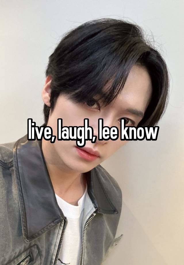 live, laugh, lee know