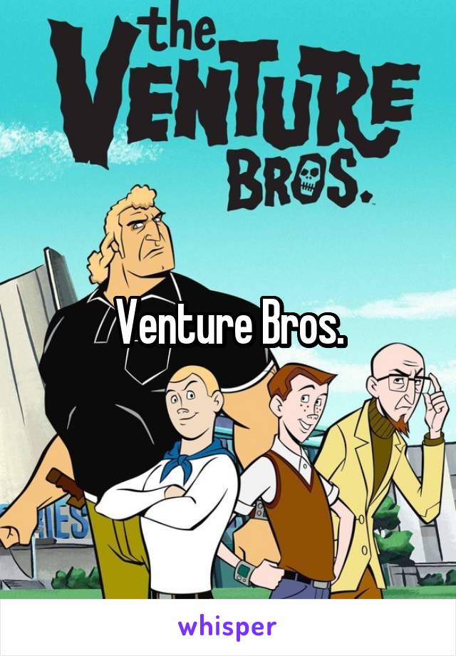 Venture Bros.