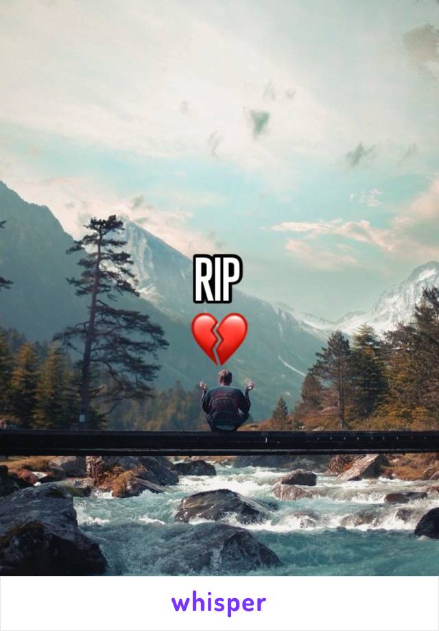 RIP
💔