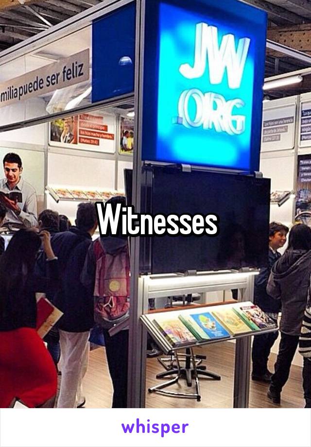 Witnesses