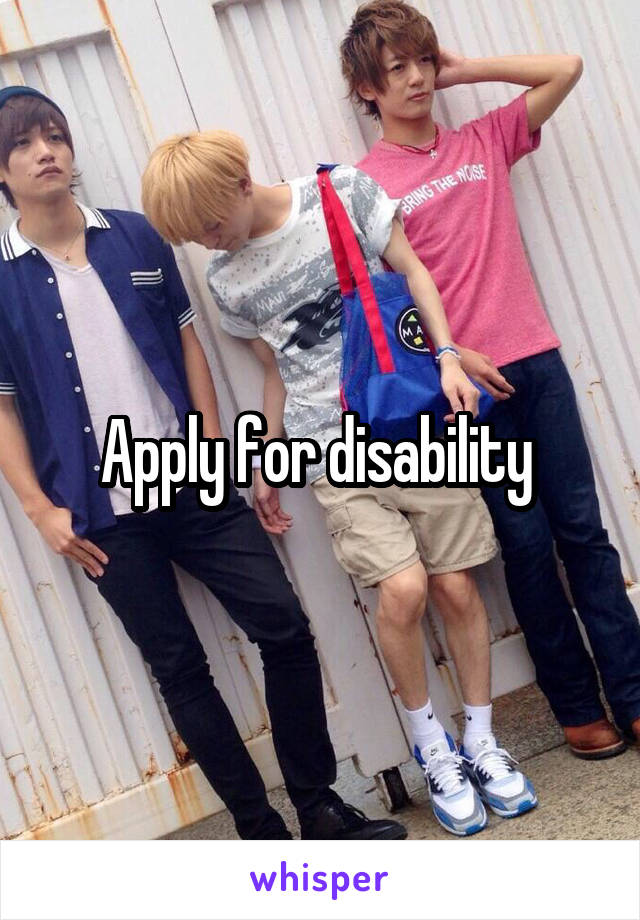 Apply for disability 