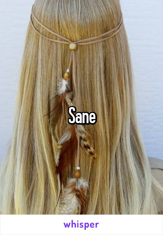 Sane