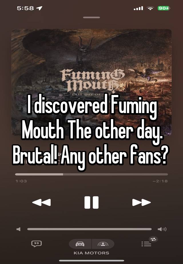 I discovered Fuming Mouth The other day. Brutal! Any other fans? 