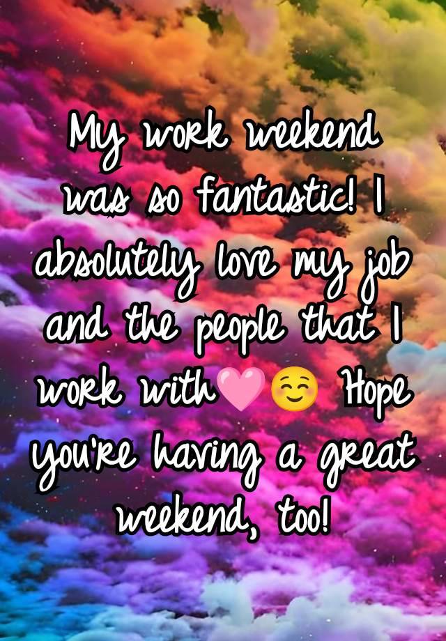 My work weekend was so fantastic! I absolutely love my job and the people that I work with🩷☺️ Hope you're having a great weekend, too!