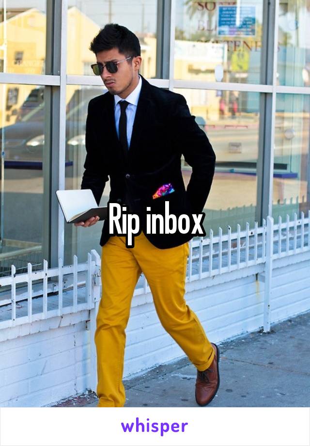 Rip inbox