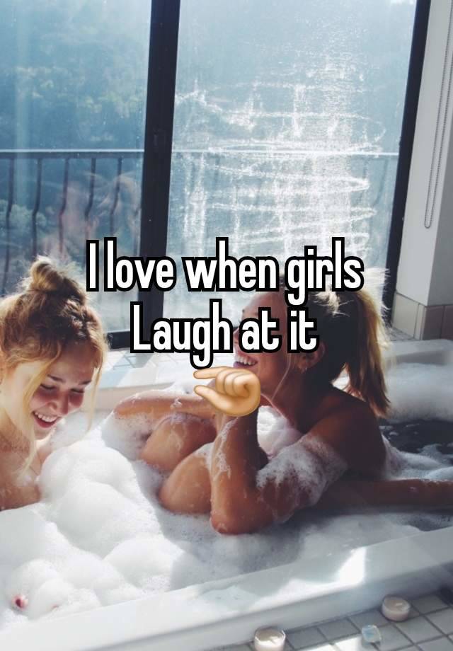 I love when girls
Laugh at it
🤏🏻