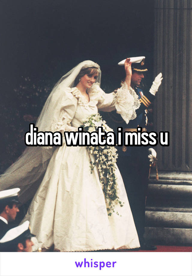 diana winata i miss u