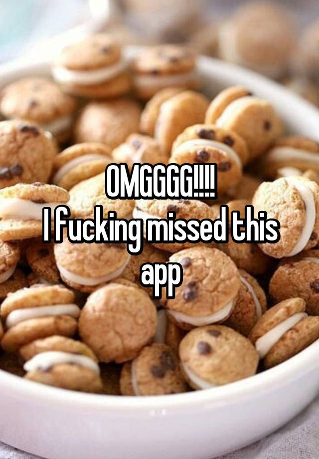 OMGGGG!!!!
I fucking missed this app