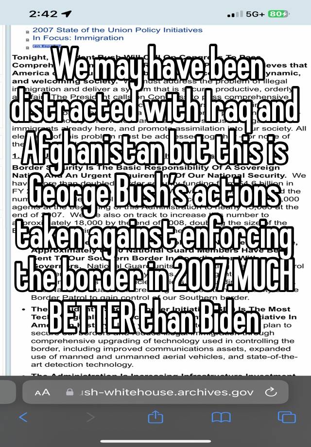  We may have been distracted with Iraq and Afghanistan but this is George Bush’s actions taken against enforcing the border in 2007.MUCH BETTER than Biden