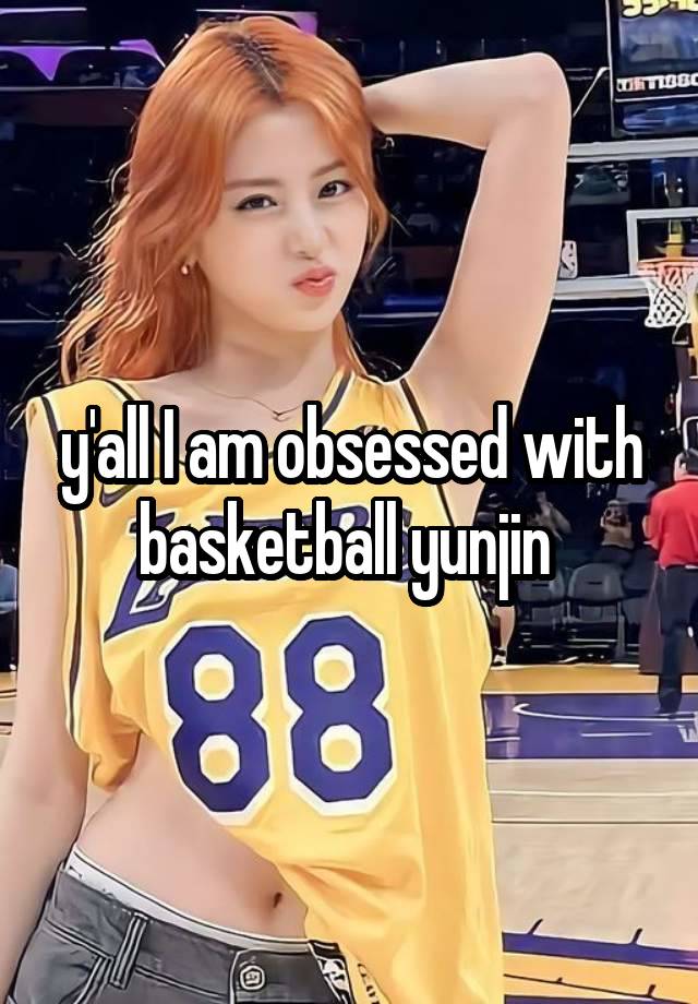 y'all I am obsessed with basketball yunjin 